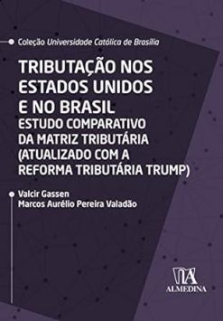 Tributacao Nos Estados Unidos E Brasil - 01Ed/20