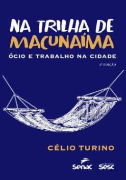Na Trilha De Macunaima