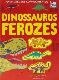 Aprimore Seus Conhecimentos: Dinossauros Ferozes