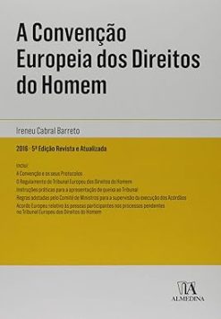 A Convencao Europeia Dos Direitos Do Homem - 05Ed/16