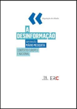 A Desinformacao - Contexto Europeu E Nacional