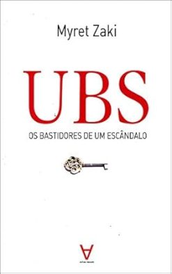 Ubs - Os Bastidores De Um Escandalo